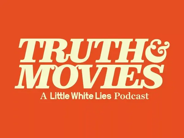 Text on an orange background: "TRUTH & MOVIES - A Little White Lies Podcast"